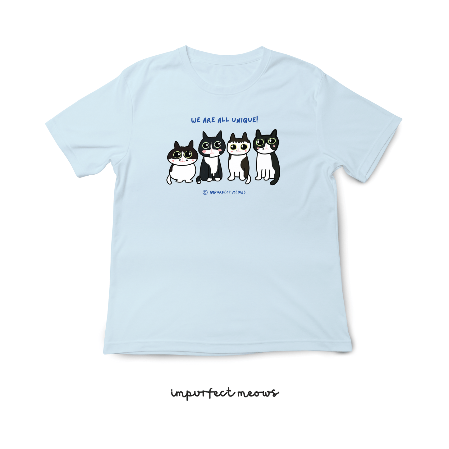 We Are All Unique T-shirt