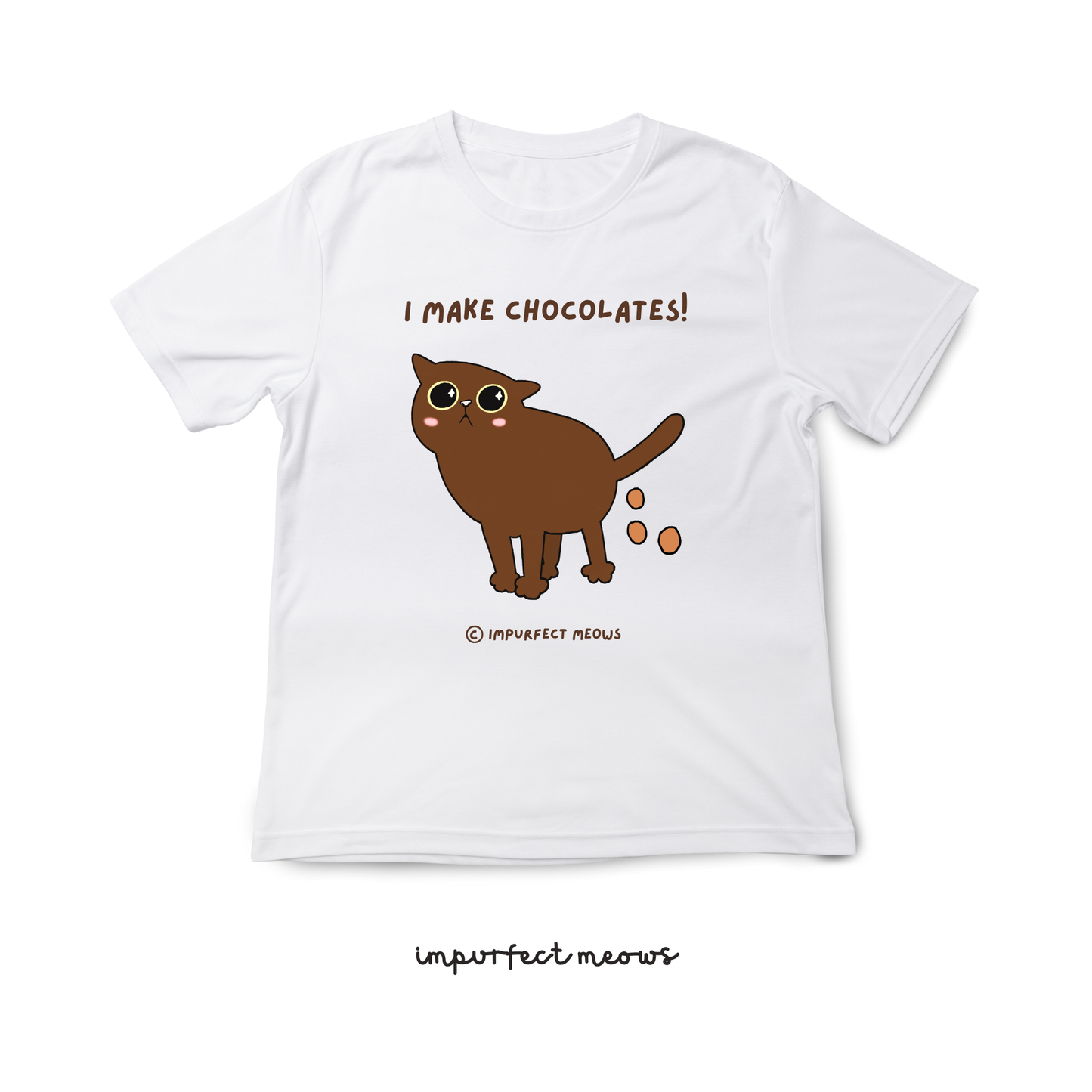 I Make Chocolates T-shirt