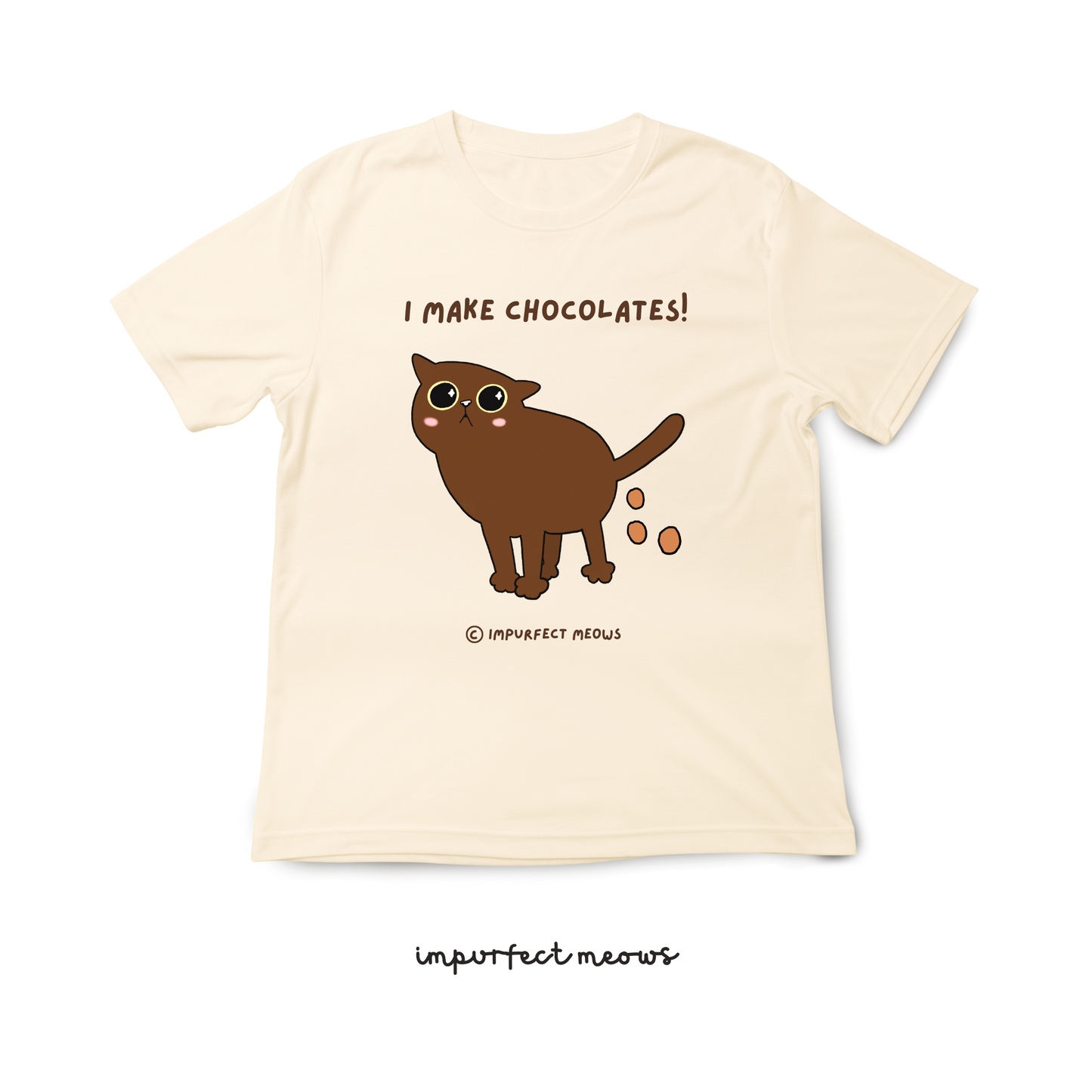 I Make Chocolates T-shirt