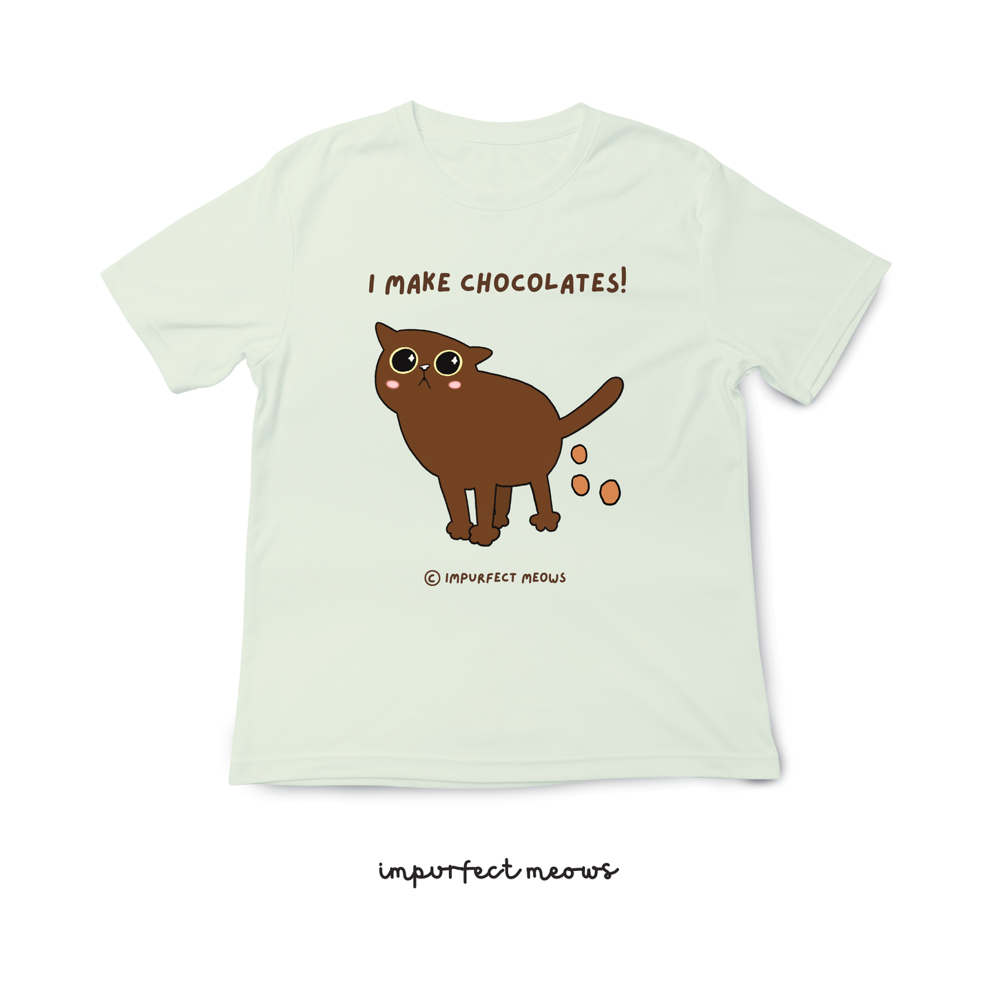I Make Chocolates T-shirt