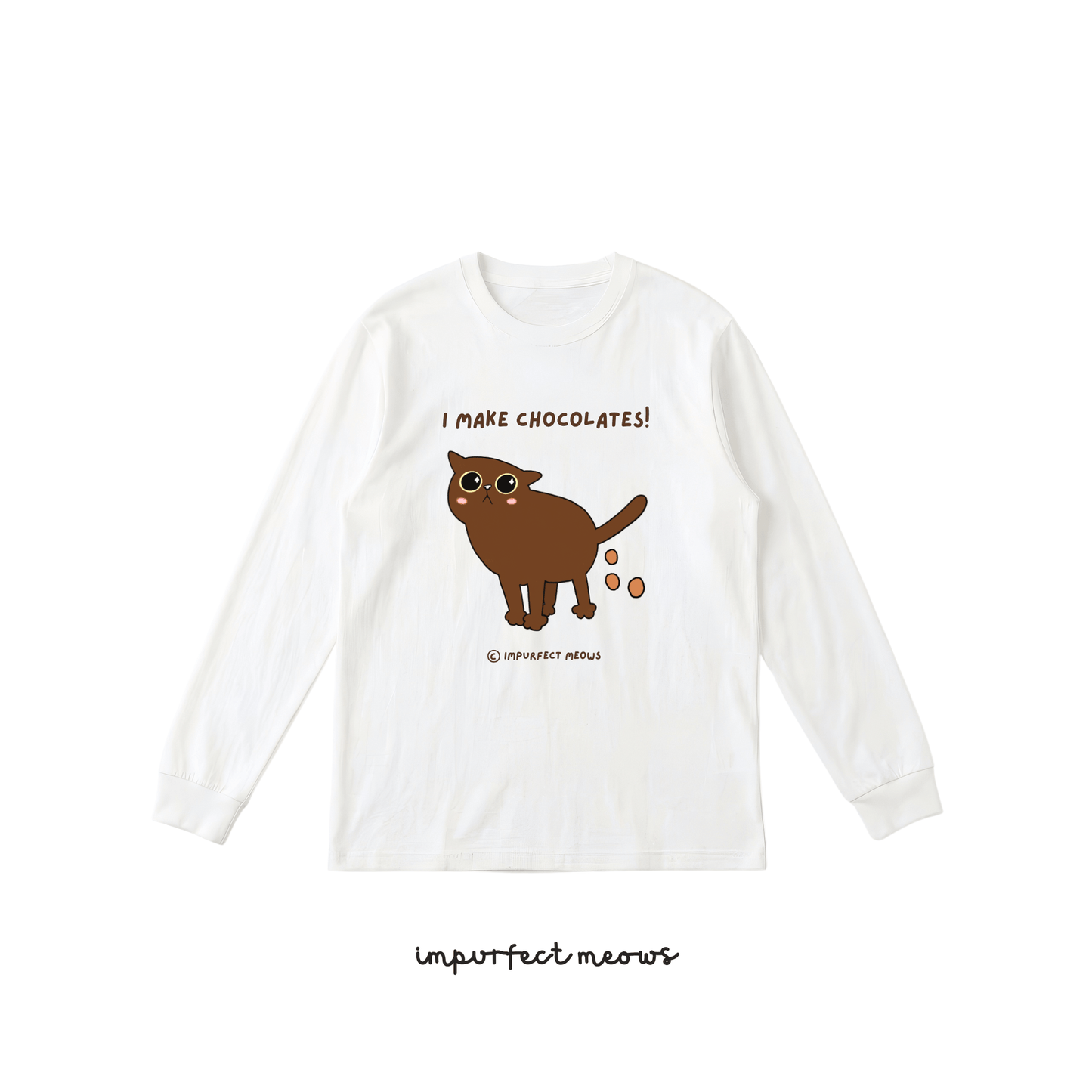 I Make Chocolates Long Sleeve Crew Neck