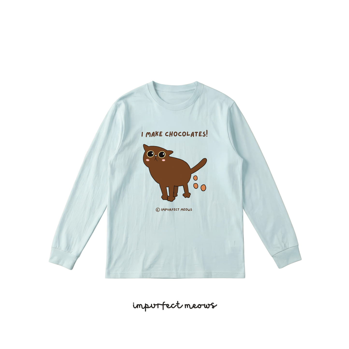 I Make Chocolates Long Sleeve Crew Neck